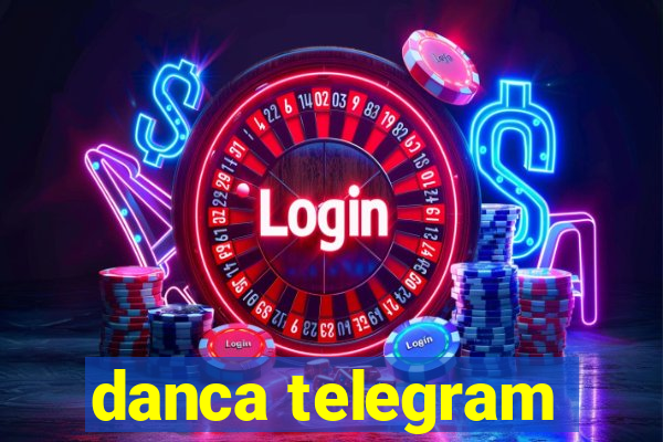 danca telegram